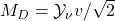 M_D=\mathcal{Y}_\nu v/\sqrt{2}