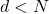 d<N
