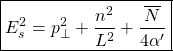 \[\boxed{E^2_s=p_\perp^2+\dfrac{n^2}{L^2}+\dfrac{\overline{N}}{4\alpha'}}\]