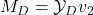 M_D=\mathcal{Y}_Dv_2