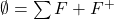 \ket{\emptyset}=\sum F+F^+
