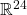 \mathbb{R}^{24}