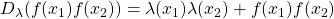 D_\lambda (f(x_1)f(x_2))=\lambda (x_1)\lambda (x_2)+f(x_1)f(x_2)