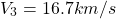 \[V_3=16.7km/s\]