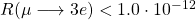 R(\mu\longrightarrow 3e)<1.0\cdot 10^{-12}