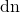 \mbox{dn}
