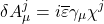 \begin{equation*} \delta A_\mu^j=i\overline{\varepsilon}\gamma_\mu \chi^j \end{equation*}