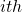 ith