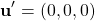 \[ \mathbf{u}'=(0,0,0)\]
