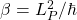 \beta=L_P^2/\hbar