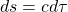 ds=cd\tau