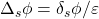 \Delta_s\phi= \delta_s\phi/\varepsilon