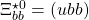 \Xi^{\star 0}_{bb}=(ubb)