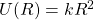 U(R)=kR^2