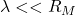 \lambda <<R_M