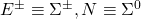 E^{\pm}\equiv\Sigma^\pm,N\equiv\Sigma^0