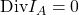 \mbox{Div}I_A=0