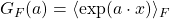 G_F(a)=\langle \exp (a\cdot x)\rangle_F