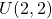 U(2,2)