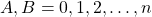 \begin{equation*} A,B=0,1,2,\ldots,n\end{equation*}