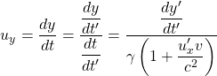 \[ u_y=\dfrac{dy}{dt}=\dfrac{\dfrac{dy}{dt'}}{\dfrac{dt}{dt'}}=\dfrac{\dfrac{dy'}{dt'}}{\gamma \left( 1+\dfrac{u'_x v}{c^2}\right)}\]