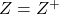 Z=Z^+