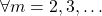 \forall m=2,3,\ldots