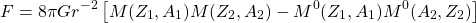 \begin{equation*} F=8\pi G r^{-2}\left[ M(Z_1,A_1)M(Z_2,A_2)-M^0(Z_1,A_1)M^0(A_2,Z_2)\right] \end{equation*}