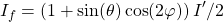 \[I_f=\left(1+\sin (\theta)\cos (2\varphi)\right)I'/2\]