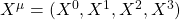 X^\mu=(X^0,X^1,X^2,X^3)