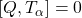 \left[Q,T_\alpha\right]=0