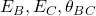 E_B, E_C,\theta_{BC}