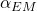 \alpha_{EM}