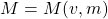 M=M(v,m)