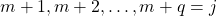 m+1,m+2,\ldots,m+q=j