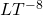 LT^{-8}