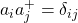 a_ia^+_j=\delta_{ij}