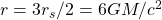 r=3r_s/2=6GM/c^2