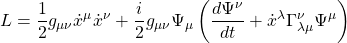 \[L=\dfrac{1}{2}g_{\mu\nu}\dot{x}^\mu\dot{x}^\nu+\dfrac{i}{2}g_{\mu\nu}\Psi_\mu\left(\dfrac{d\Psi^\nu}{dt}+\dot{x}^\lambda\Gamma^\nu_{\lambda\mu}\Psi^\mu\right)\]