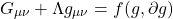 \begin{equation*} G_{\mu\nu}+\Lambda g_{\mu\nu}=f(g,\partial g)\end{equation*}