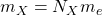 m_X=N_Xm_e