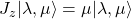 J_z\vert\lambda,\mu\rangle=\mu\vert\lambda,\mu\rangle
