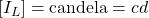 \left[ I_L\right]=\mbox{candela}=cd