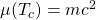 \mu(T_c)=mc^2