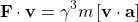 \[ \mathbf{F}\cdot \mathbf{v}=\gamma^3 m\left[\mathbf{v}\cdot \mathbf{a}\right]\]
