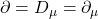 \partial=D_\mu=\partial_{\mu}