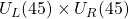 U_L(45)\times U_R(45)