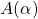 A(\alpha)