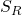 S_R
