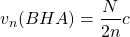 \[v_n(BHA)=\dfrac{N}{2n}c\]